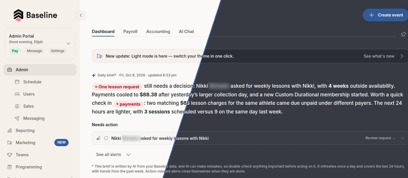 The redesigned Baseline admin dashboard split diagonally, with the Light theme on the left and the Dark theme on the right, showing the side nav, the daily brief and the Needs action list